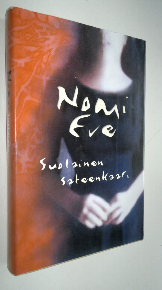 Nomi Eve : Suolainen sateenkaari