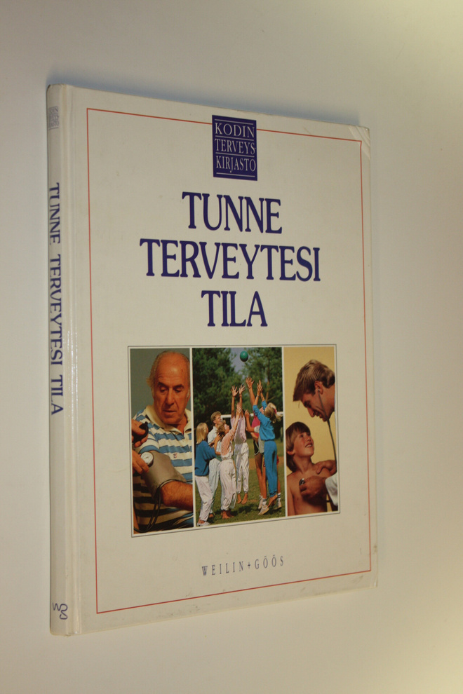 Charles B. (toim.) Clayman : Kodin terveyskirjasto Tunne ...