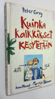 Peter Corey : Kuinka kalkkikset kesytetään