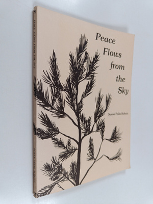Susan Polis Schutz : Peace Flows from the Sky