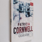 Patricia Cornwell : Vaarassa - pikkukuva 1
