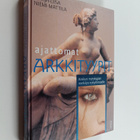 Marja-Liisa Niemi-Mattila : Ajattomat arkkityypit : Kreik... - pikkukuva 1