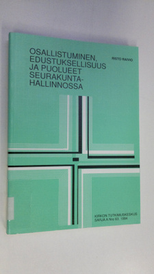 Risto Raivio : Osallistuminen, edustuksellisuus ja puolue...