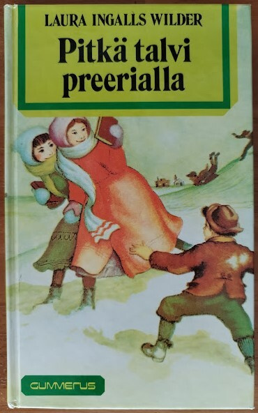 Laura Ingalls Wilder: Pitkä talvi preerialla