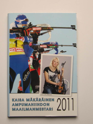 Kaisa Mäkäräinen Ampumahiihdon Maailmanmestari 2011