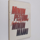 Matti Paavilainen : Minun peltoni, minun maani : runoja - pikkukuva 1