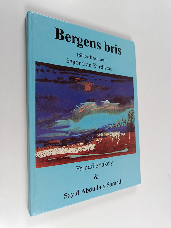 Ferhad Shakely ym. : Bergens bris - (Siney Kosaran) Sagor...
