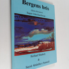 Ferhad Shakely ym. : Bergens bris - (Siney Kosaran) Sagor... - pikkukuva 1