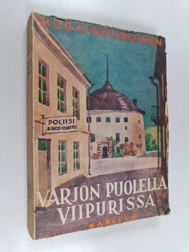 Hugo Nousiainen : Varjon puolella Viipurissa