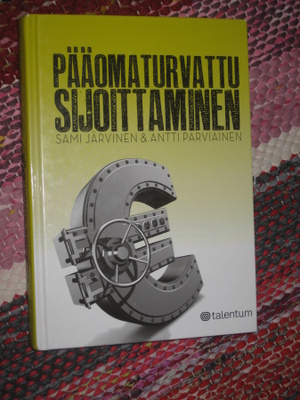Pääomaturvattu sijoittaminen / Järvinen, Sami