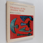 Rivka Gonen : Weapons of the Ancient World - pikkukuva 1