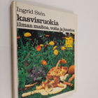 Ingrid Sten : Kasvisruokia ilman maitoa, voita ja juustoa - pikkukuva 1