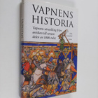 Olle Cederlöf : Vapnens historia : i sammandrag från anti... - pikkukuva 1