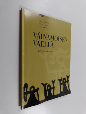 Riitta Arvilommi : Väinämöisen väellä : Kalevalan opetusopas