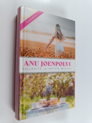 Anu Joenpolvi : Helleöitä ja entisiä heiloja