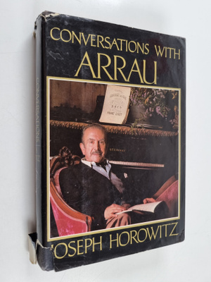 Claudio Arrau ym. : Conversations with Arrau