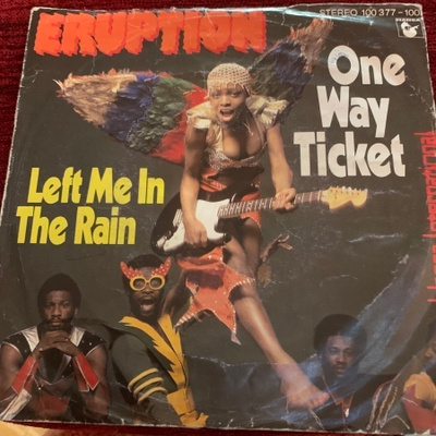 ERUPTION: One Way Ticket * Left Me In The Rain *GER 1979