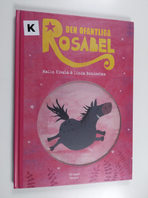 Malin Kivelä : Den ofantliga Rosabel