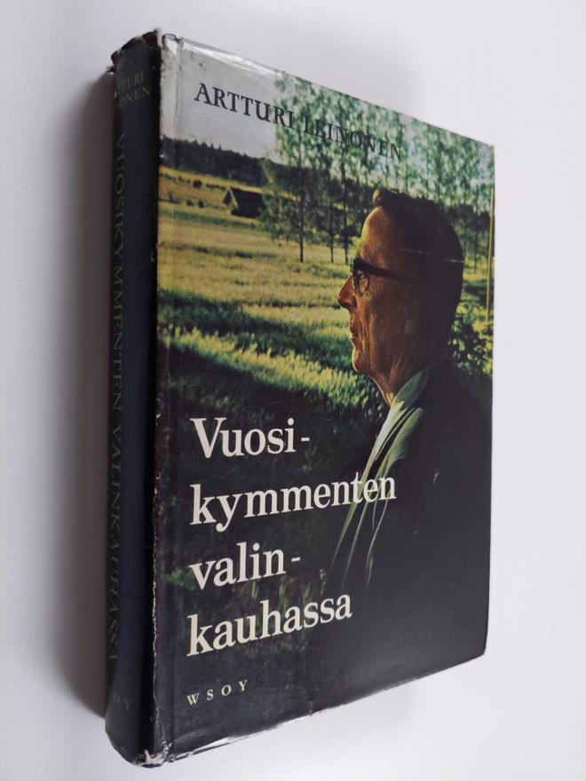 Artturi Leinonen : Vuosikymmenten valinkauhassa : muistel...