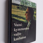 Artturi Leinonen : Vuosikymmenten valinkauhassa : muistel... - pikkukuva 1