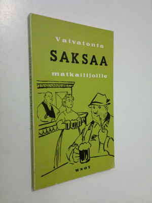 Reino (toim.) Hakamies : Vaivatonta saksaa : Käytännöllin...