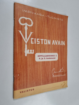 Ilpo Impivaara : Veiston avain :; oppilaanvihko : 2 - 4. ...