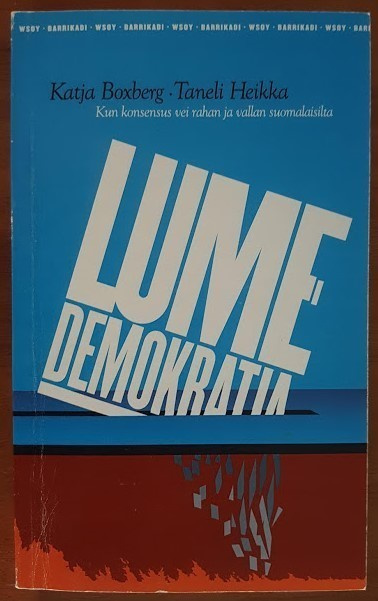 Katja Boxberg & Taneli Heikka: Lumedemokratia