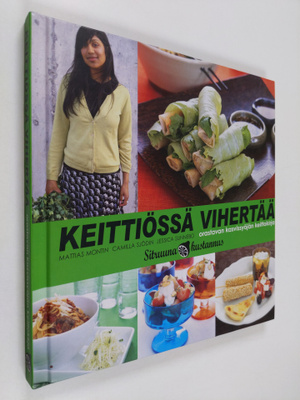 Mattias Montin : Keittiössä vihertää : orastavan kasvissy...
