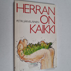 Petri Järveläinen : Herran on kaikki - pikkukuva 1