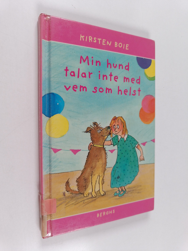 Kirsten Boie : Min hund talar inte med vem som helst