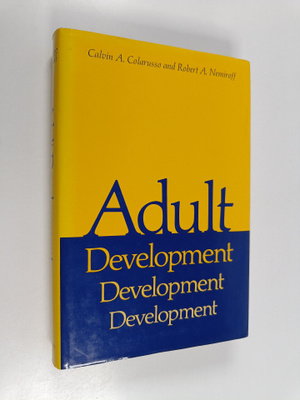 Calvin A. Colarusso : Adult development : a new dimension...