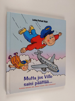 Thomas Billgren : Mutta jos Ville saisi päättää...