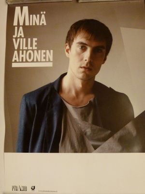 MINÄ JA VILLE AHONEN PROMOJULISTE. 2010. MINT.