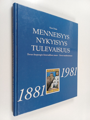 Knut Drake : Menneisyys nykyisyys tulevaisuus : Turun kau...