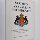 Matti (toim.) Kuusi : Suomen tasavallan presidentit - pikkukuva 1