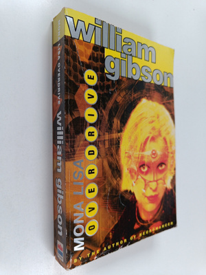 W. Gibson : Mona Lisa overdrive