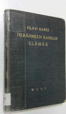 Olavi Kares : Heränneen kansan elämää
