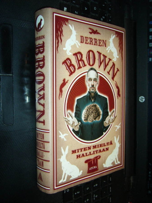 Derren Brown: MITEN MIELTÄ HALLITAAN (Sis.postikulut)