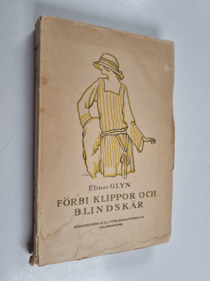 Elinor Glyn : Förbi klippor och blindskär