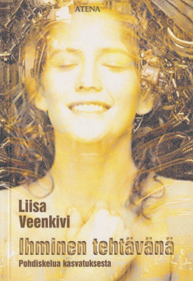Liisa Veenkivi: Ihminen tehtävänä