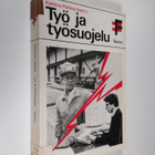 Katriina (toim.) Perkka : Työ ja työsuojelu - pikkukuva 1