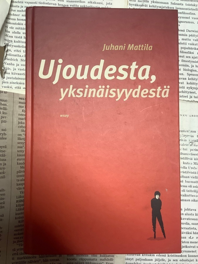 Juhani Mattila - Ujoudesta, yksinäisyydestä (sid.)