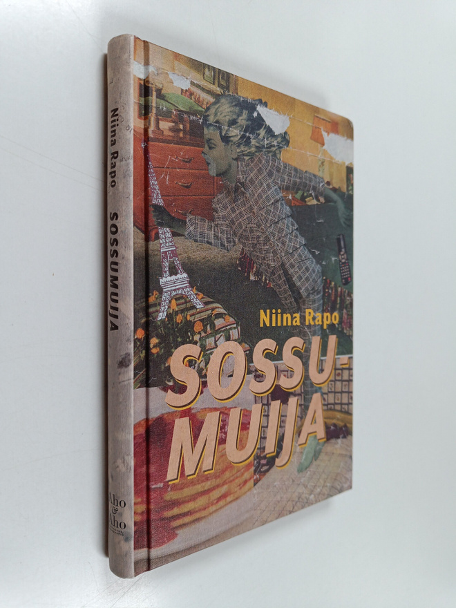 Niina Rapo : Sossumuija (signeerattu, tekijän omiste)