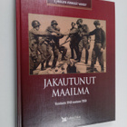 Antero (suom.) Helasvuo : Jakautunut maailma : vuodesta 1... - pikkukuva 1