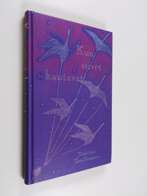 Tarja (toim.) Heiskanen : Kun siivet kantavat : Suomen mi...