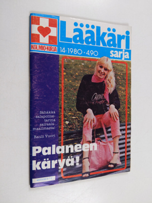 Rauli Vuori : Palaneen käryä! : Lääkärisarja 14/1980