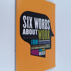 Larry Smith : Six Words About Work - pikkukuva 1