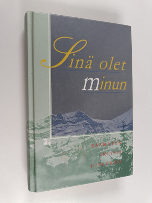Ritva Brander : Sinä olet minun : Raamatun ikuisia lupauksia
