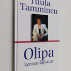 Tuula Tamminen : Olipa kerran lapsuus - pikkukuva 1