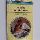 Kate Denton : Suojeltu ja rakastettu - pikkukuva 1